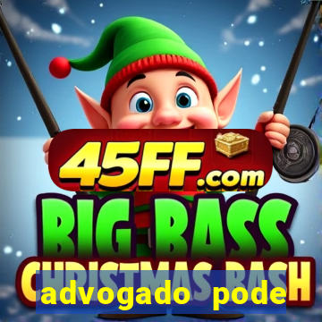advogado pode patrocinar time de futebol